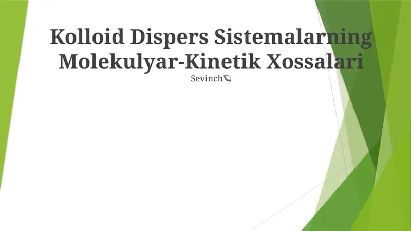 Kolloid Dispers Sistemalarning Molekulyar-Kinetik Xossalari