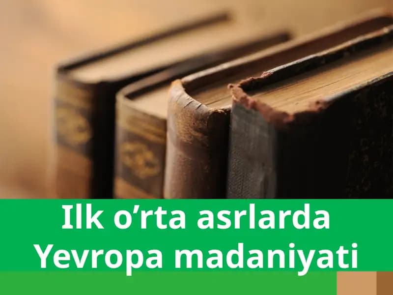 Ilk o'rta asrlarda Yevropa madaniyati