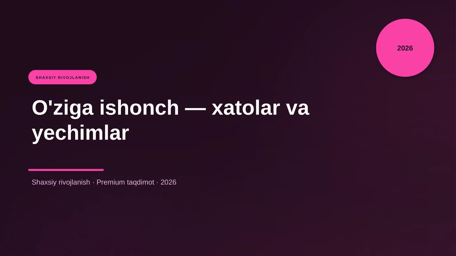 O'ziga ishonch — xatolar va yechimlar