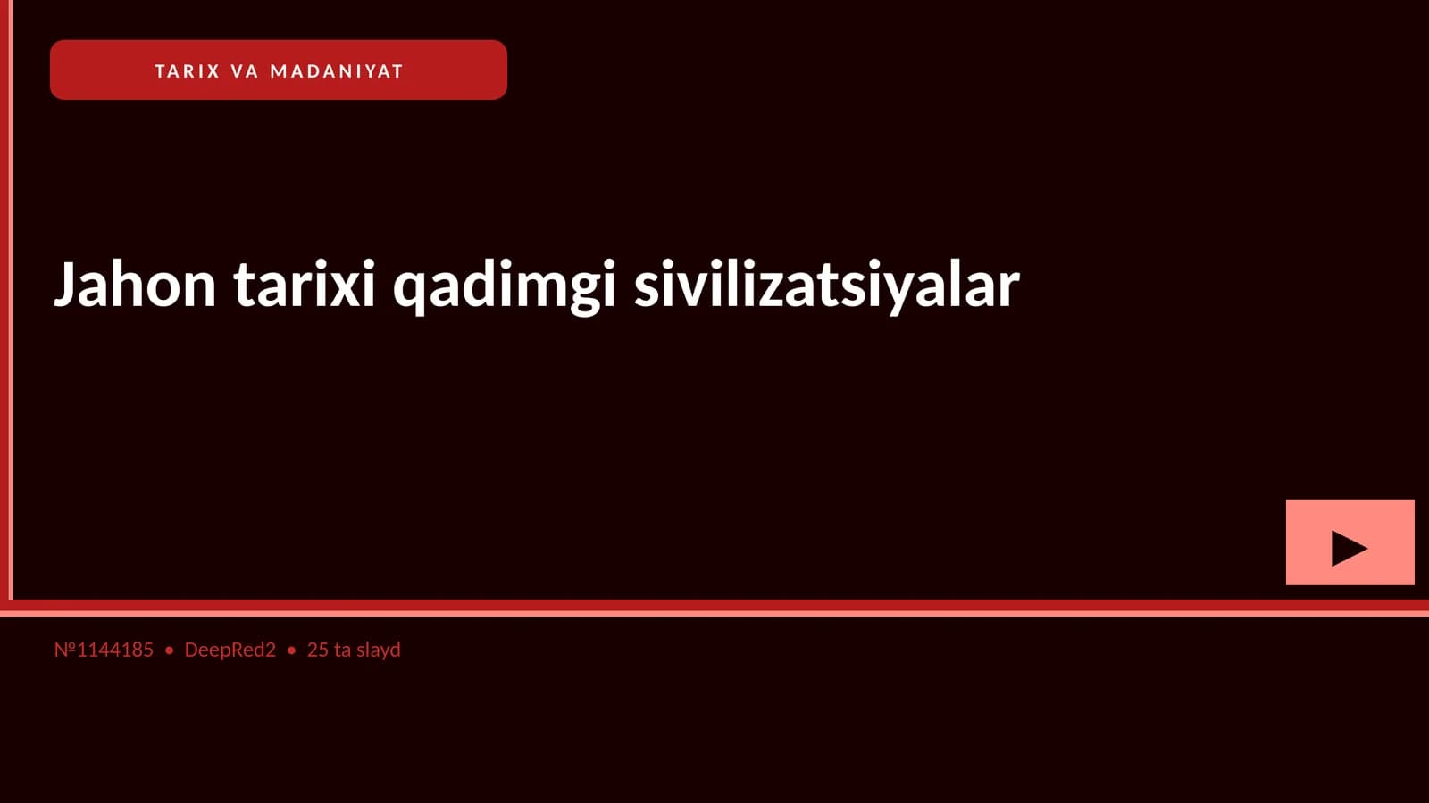 Jahon tarixi qadimgi sivilizatsiyalar