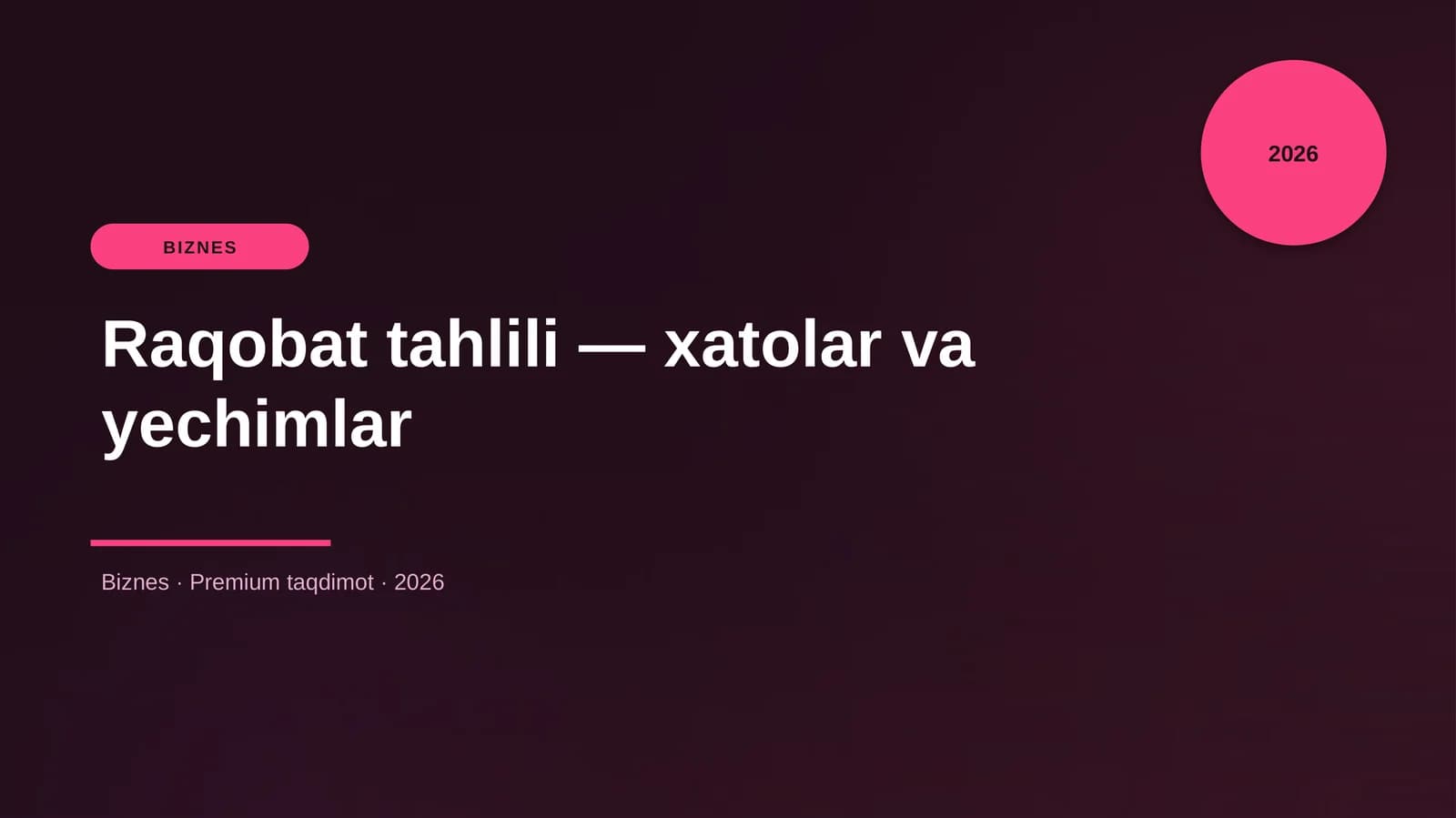 Raqobat tahlili — xatolar va yechimlar