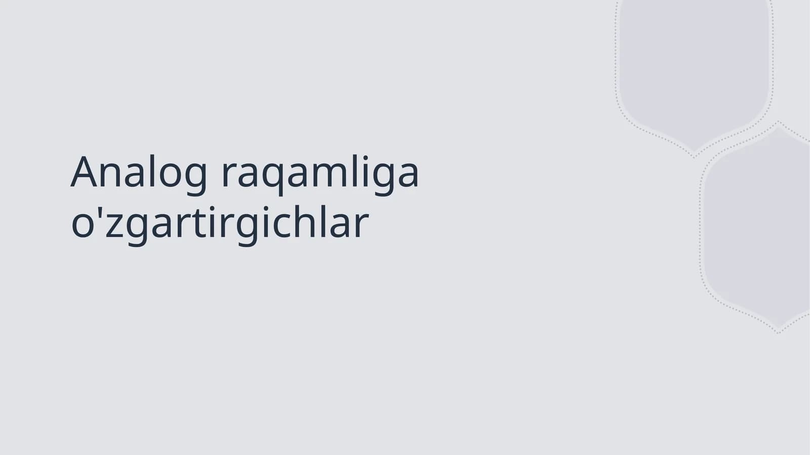 Analog raqamliga o`zgartirgich
