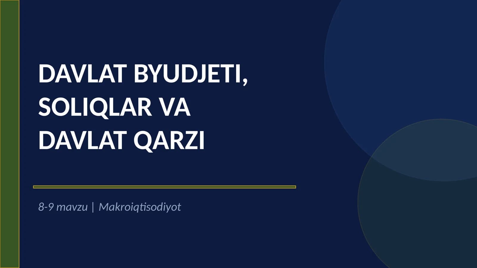 DAVLAT BYUDJETI, SOLIQLAR VA DAVLAT QARZI