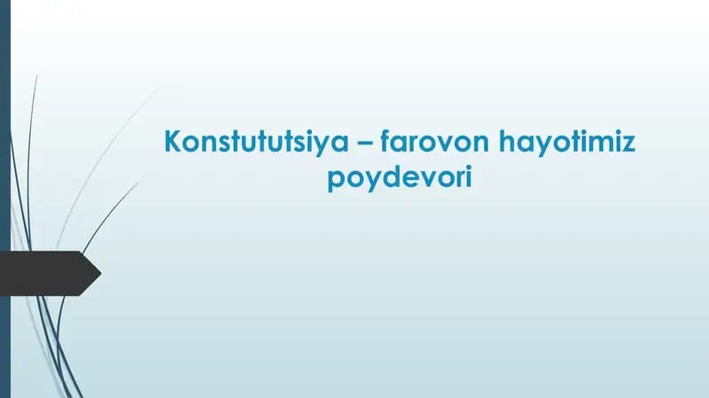 Konstututsiya – farovon hayotimiz poydevori