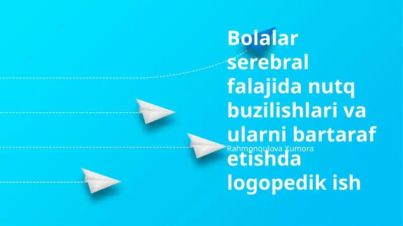 Serebral paralichi bo'lgan bolalardagi nutq buzilishlari