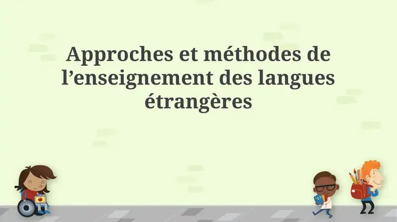 Approches et méthodes de l’enseignement des langues étrangères