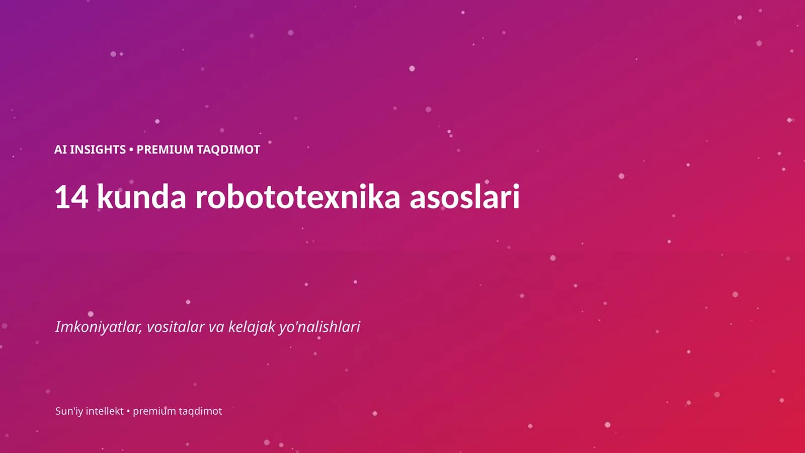AI INSIGHTS • PREMIUM TAQDIMOT