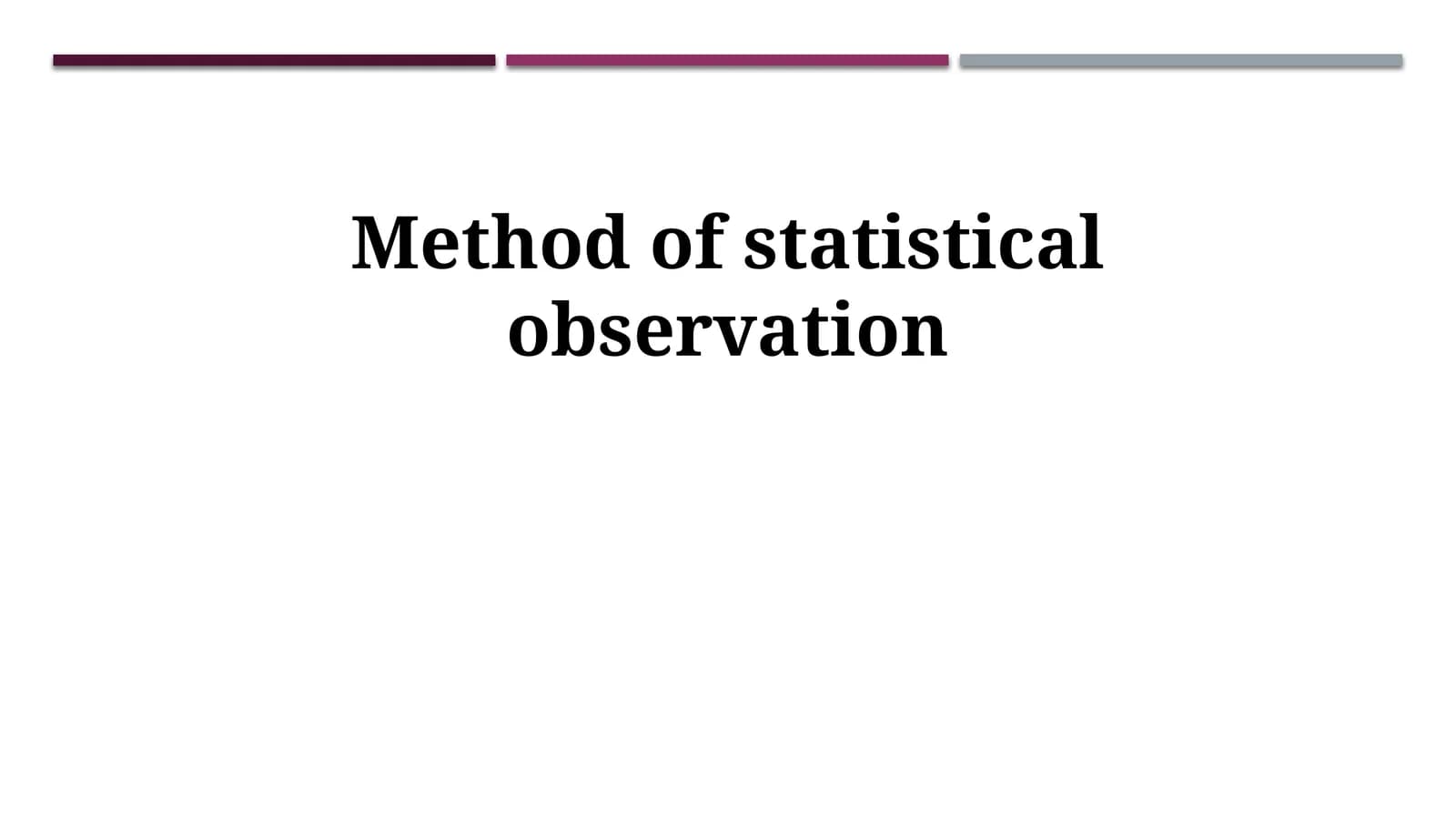 Method of statistical observation