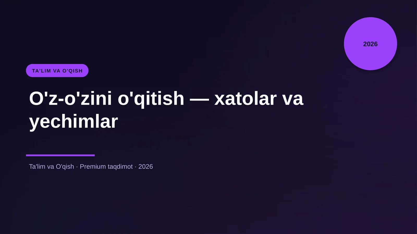 O'z-o'zini o'qitish — xatolar va yechimlar