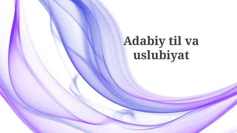 Adabiy Tilning Asosiy Xususiyatlari