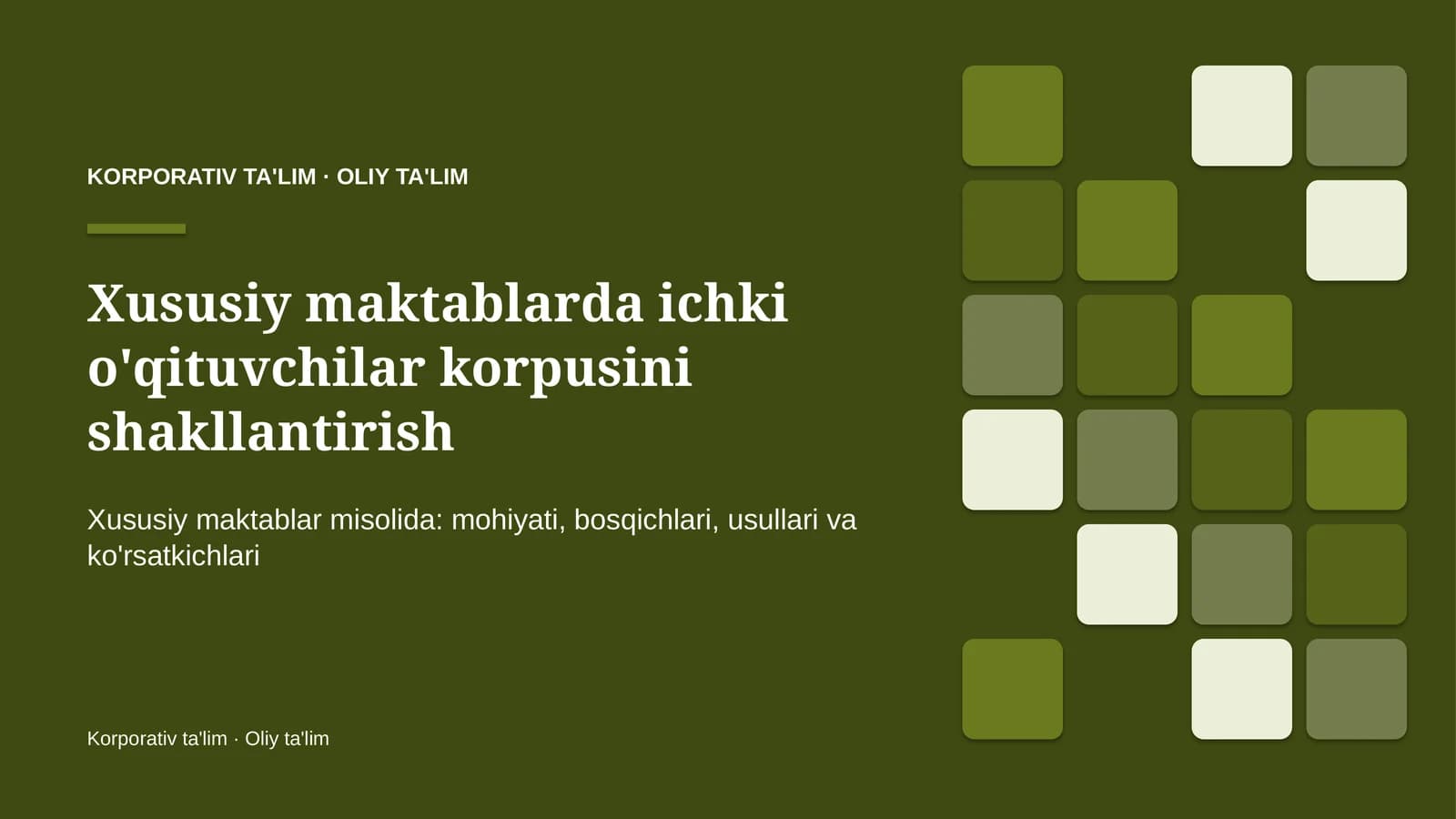 Xususiy maktablarda ichki o'qituvchilar korpusini shakllantirish