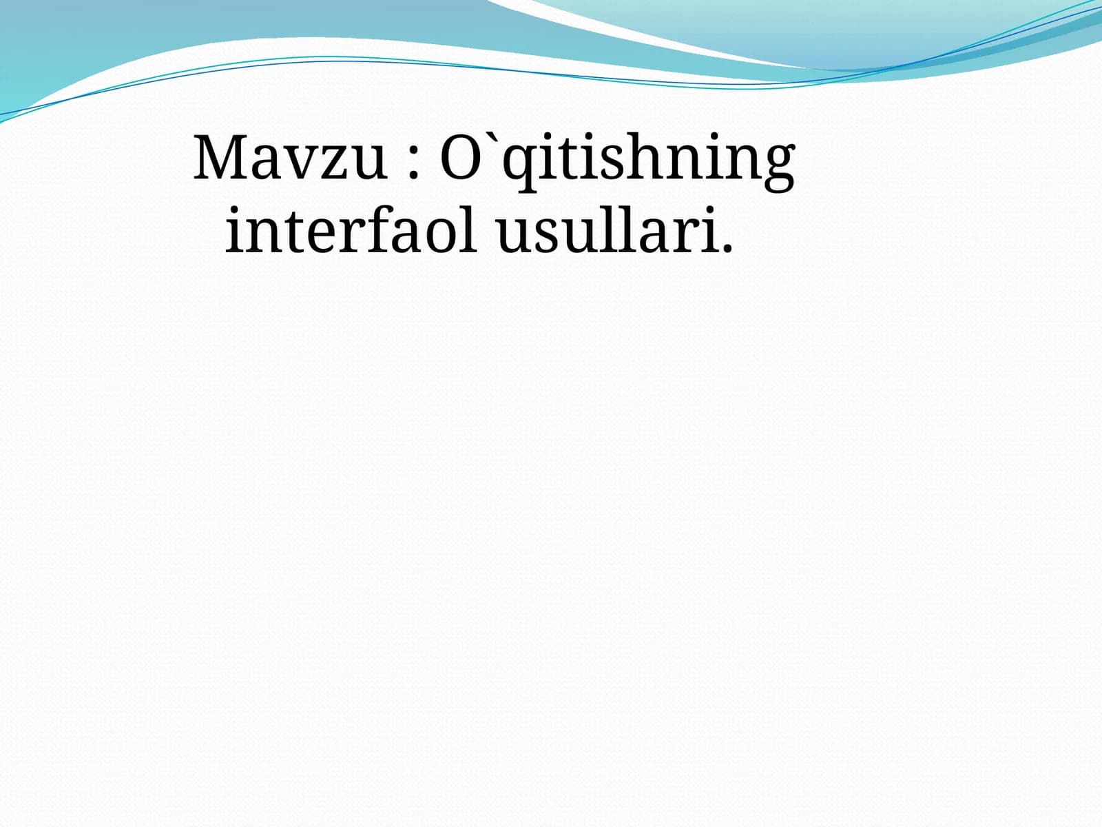 O`qitishning interfaol usullari