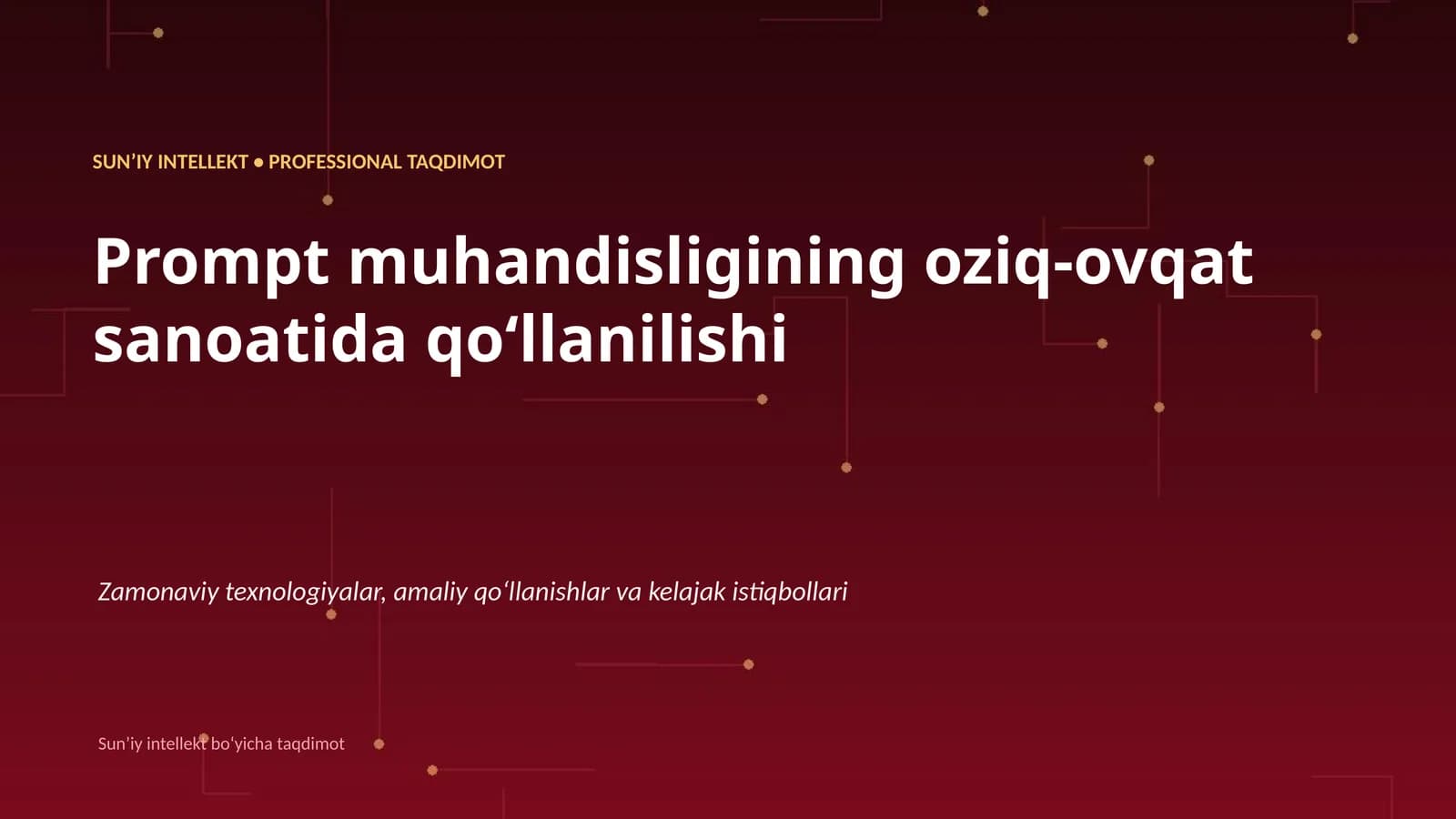SUNʼIY INTELLEKT • PROFESSIONAL TAQDIMOT