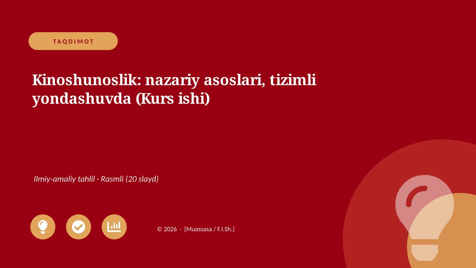 Kinoshunoslik: nazariy asoslari, tizimli yondashuvda (Kurs ishi)