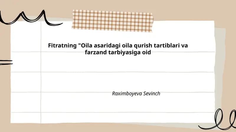 Fitratning "Oila asaridagi oila qurish tartiblari va farzand tarbiyasiga oid