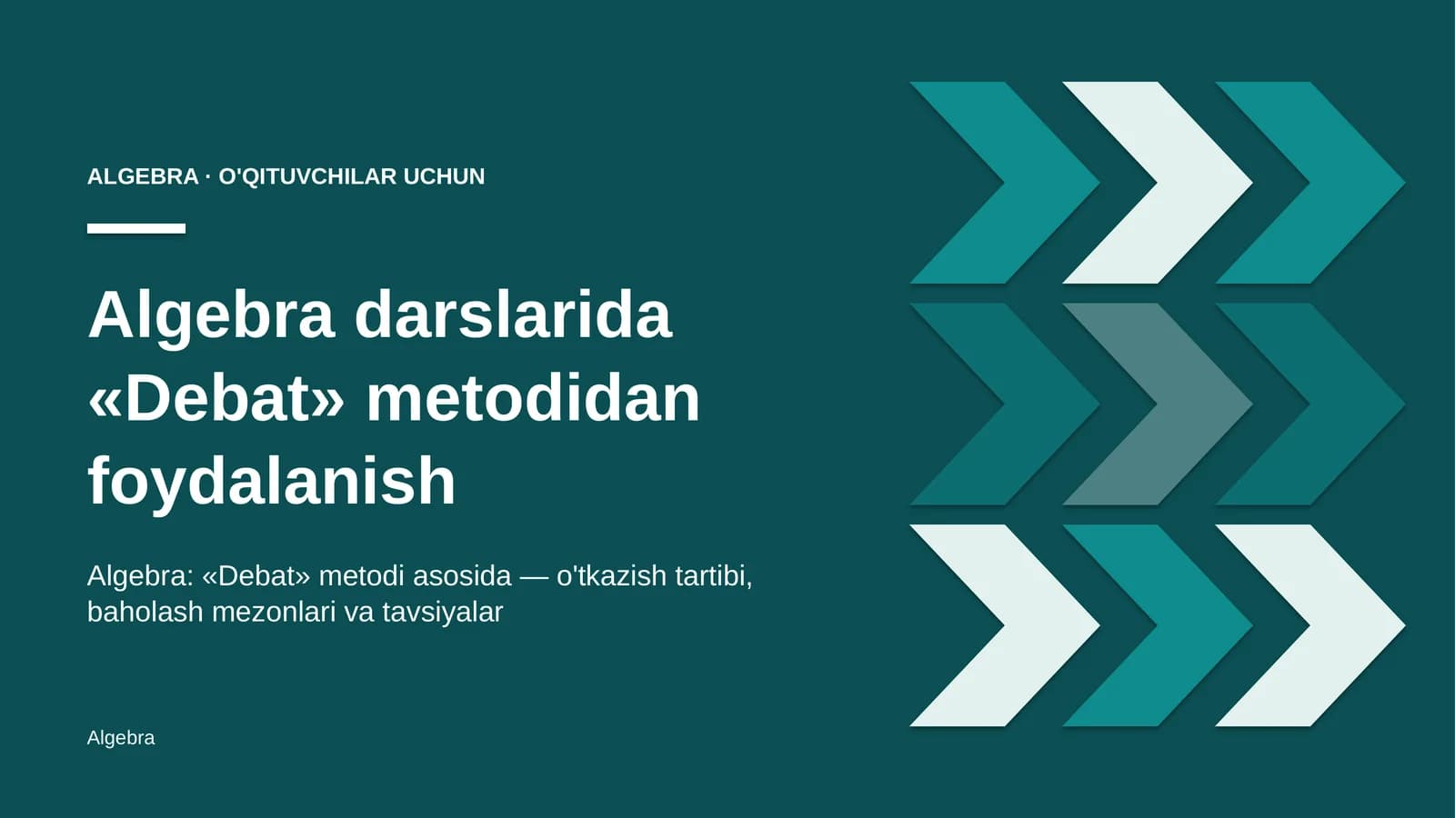 algebra darslarida debat metodidan foydalanish 7714