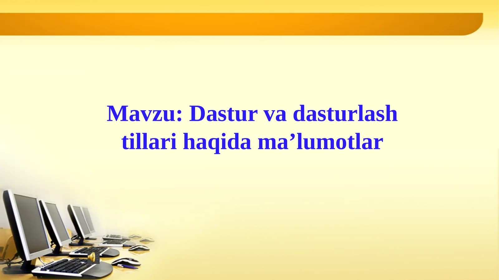 Dastur va dasturlash tillari haqida ma'lumotlar