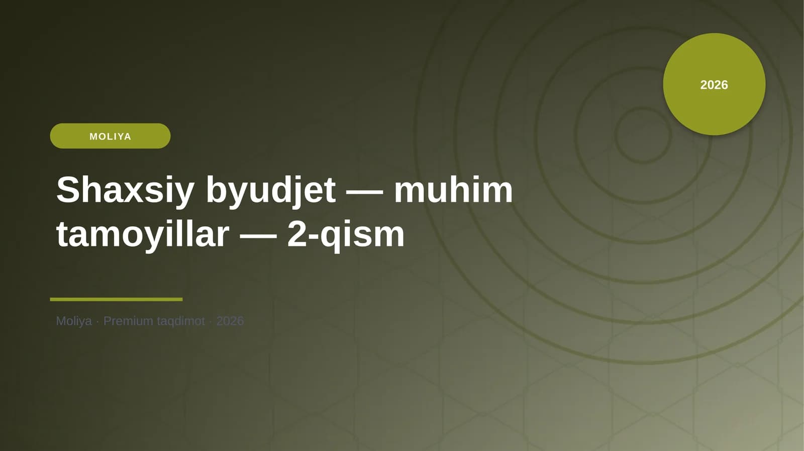 Shaxsiy byudjet — muhim tamoyillar — 2-qism