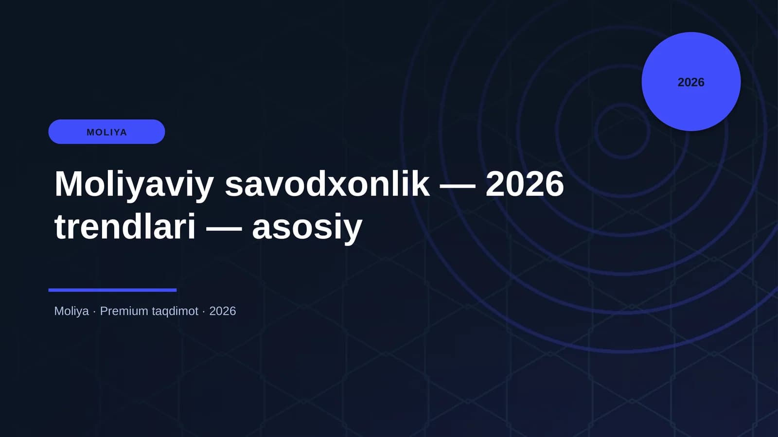 Moliyaviy savodxonlik — 2026 trendlari — asosiy