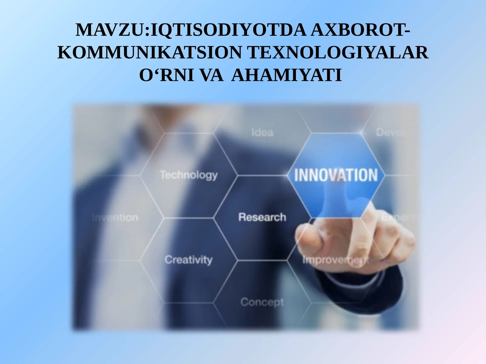IQTISODIYOTDA AXBOROT- KOMMUNIKATSION TEXNOLOGIYALAR O‘RNI VA  AHAMIYATI