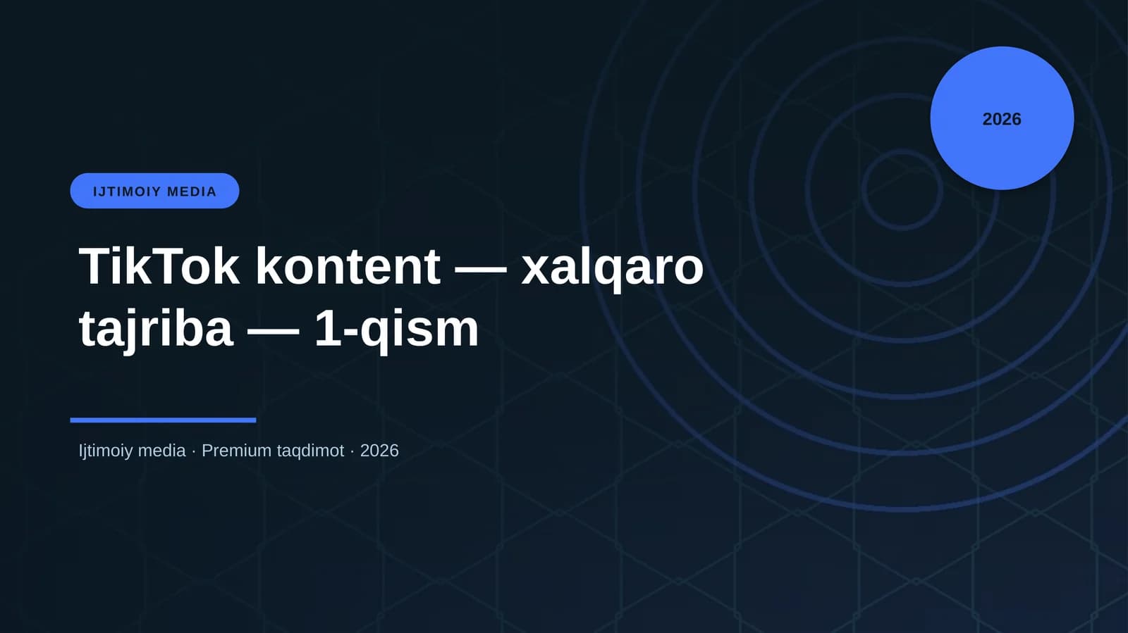 TikTok kontent — xalqaro tajriba — 1-qism