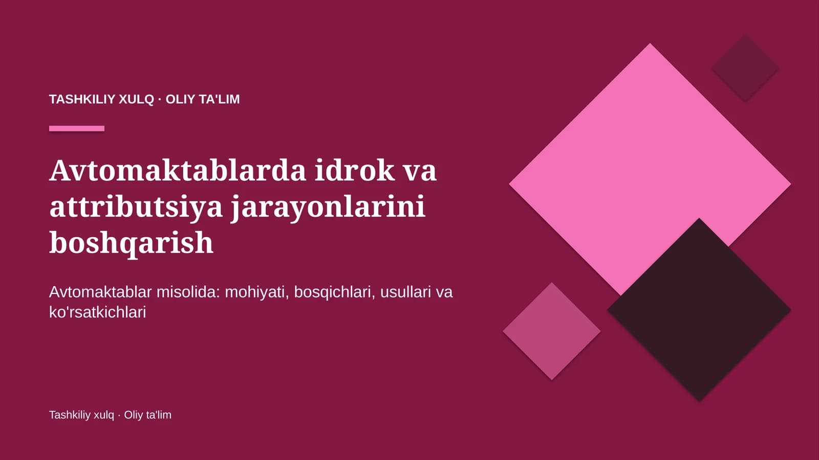 Avtomaktablarda idrok va attributsiya jarayonlarini boshqarish