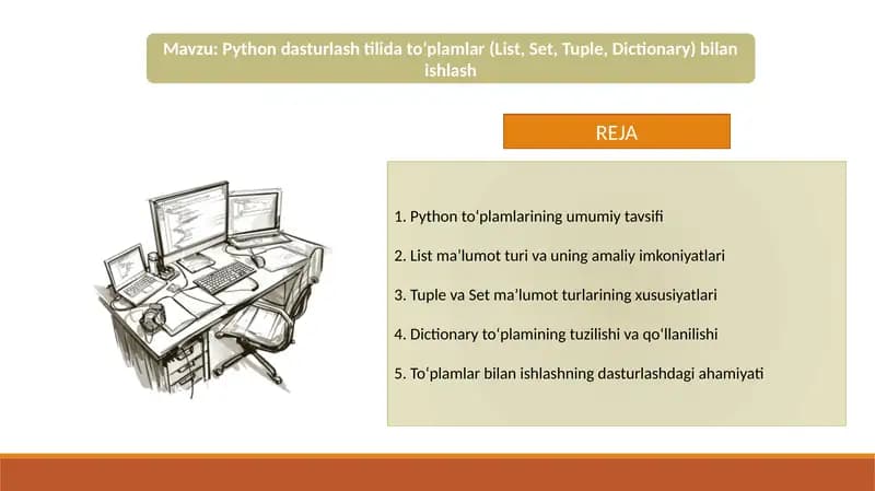 Python dasturlash tilida to’plamlar (List, Set, Tuple, Dictionary) bilan ishlash