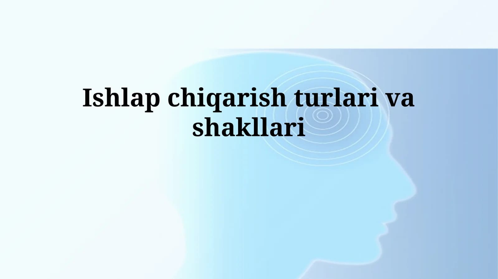 Ishlab chiqarish turlarivashakllari