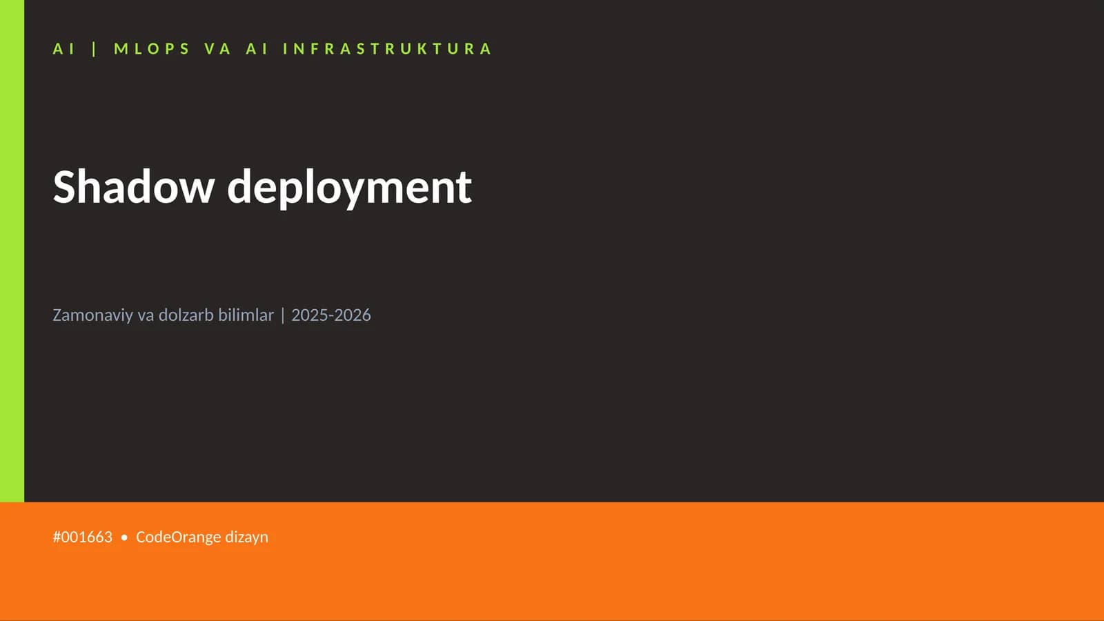 Shadow deployment