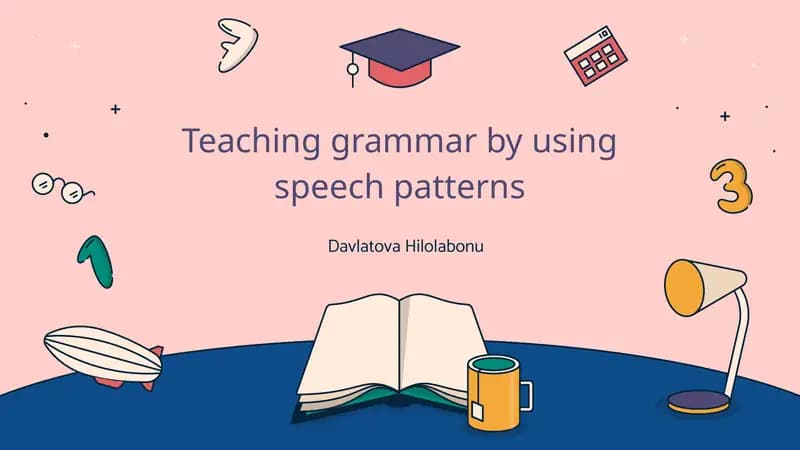 Teaching grammar by using speech patterns