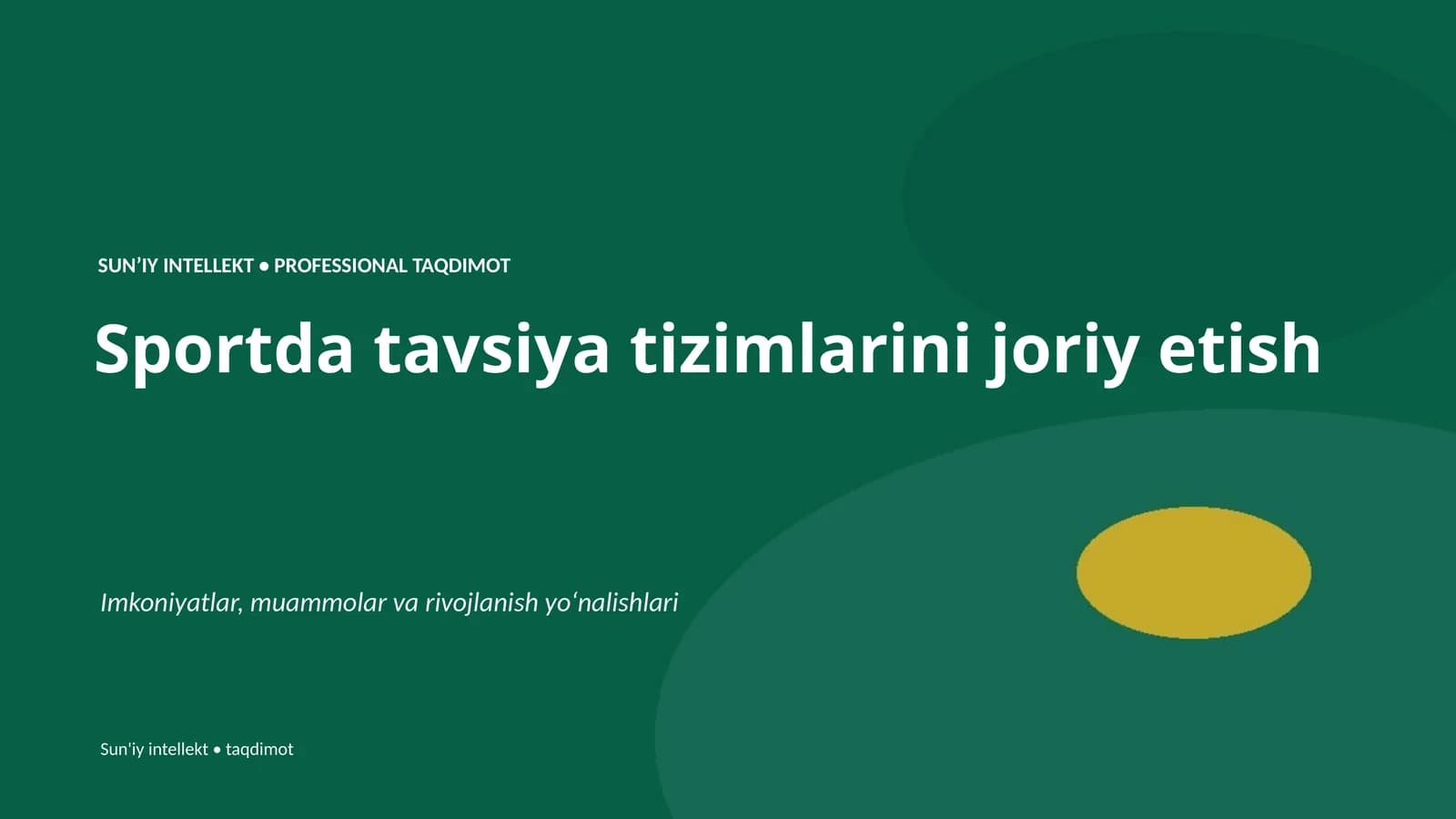 SUN'IY INTELLEKT • PROFESSIONAL TAQDIMOT