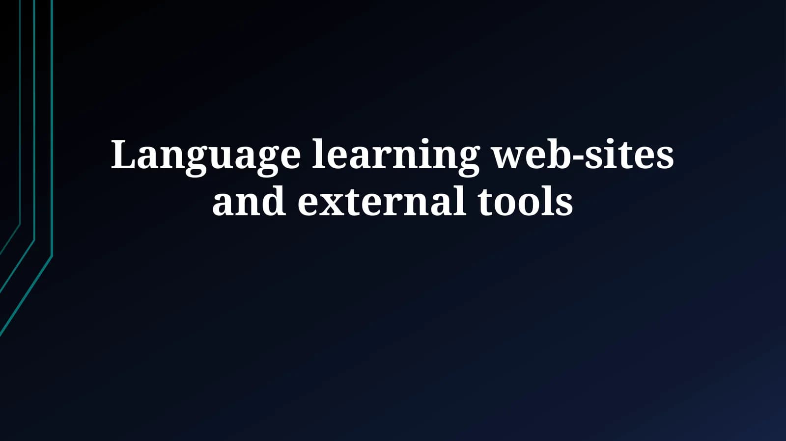 Language Learning Web-sites and External Tools