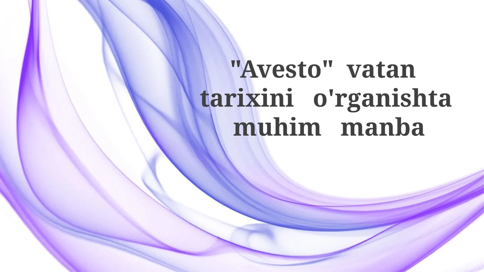 Avesto: O'tmishga Deraza