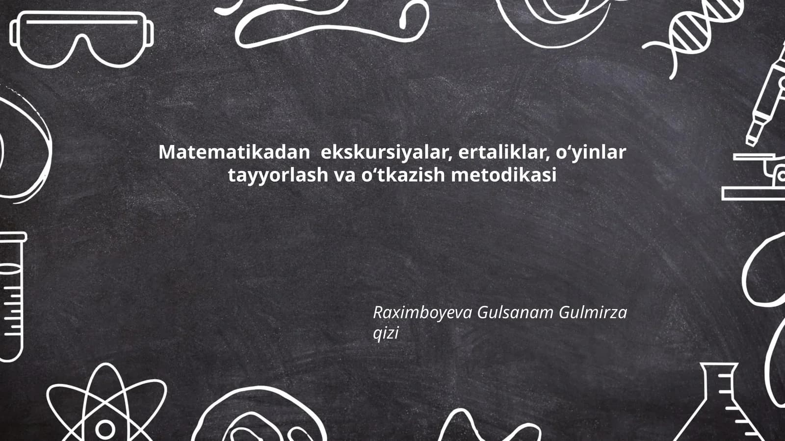 Matematikadan ekskursiyalar, ertaliklar, oʻyinlar tayyorlash va oʻtkazish metodikasi