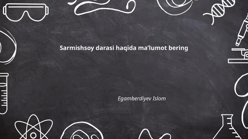 Sarmishsoy darasi haqida maʼlumot bering