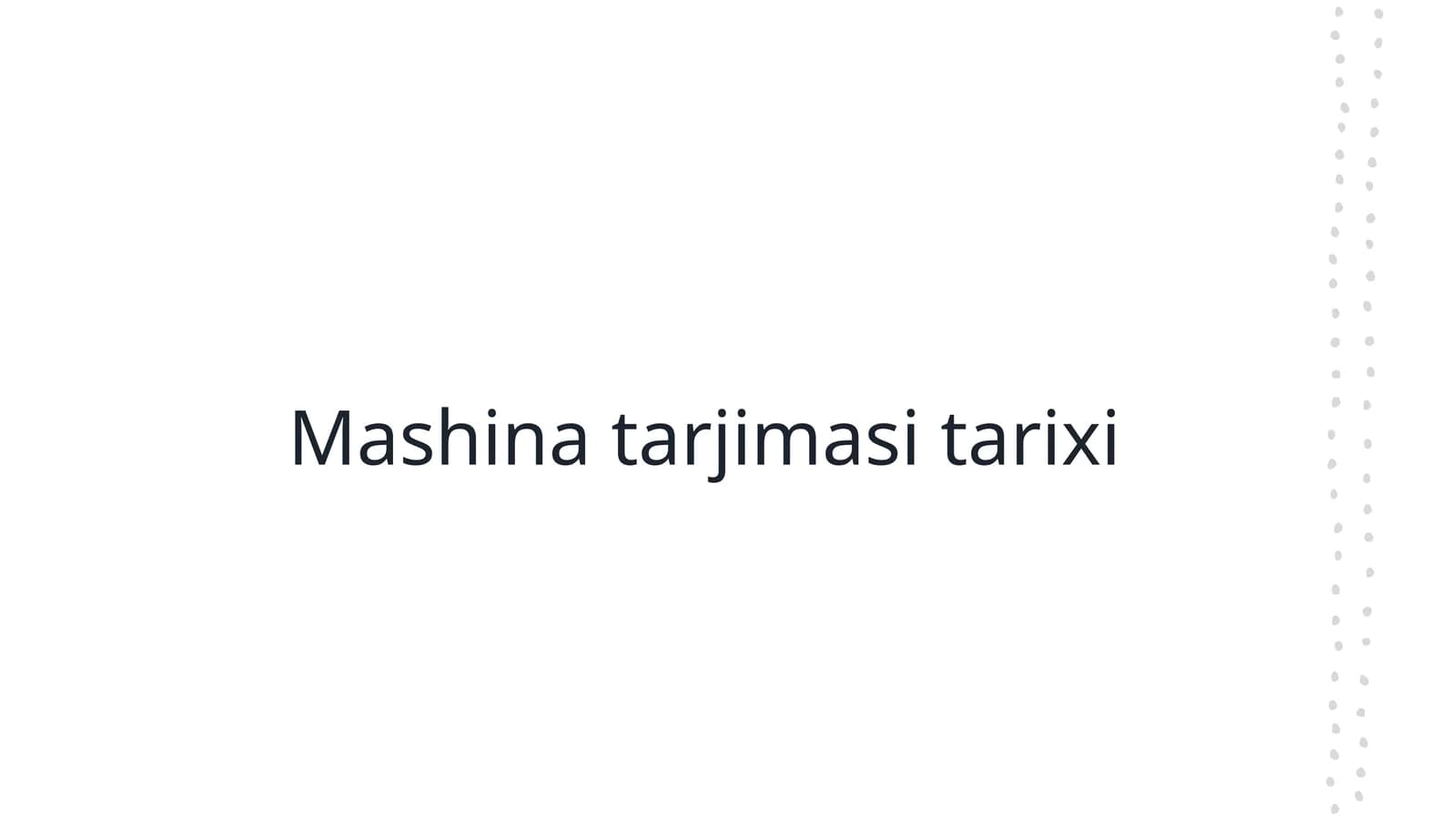 Mashina tarjimasi tarixi