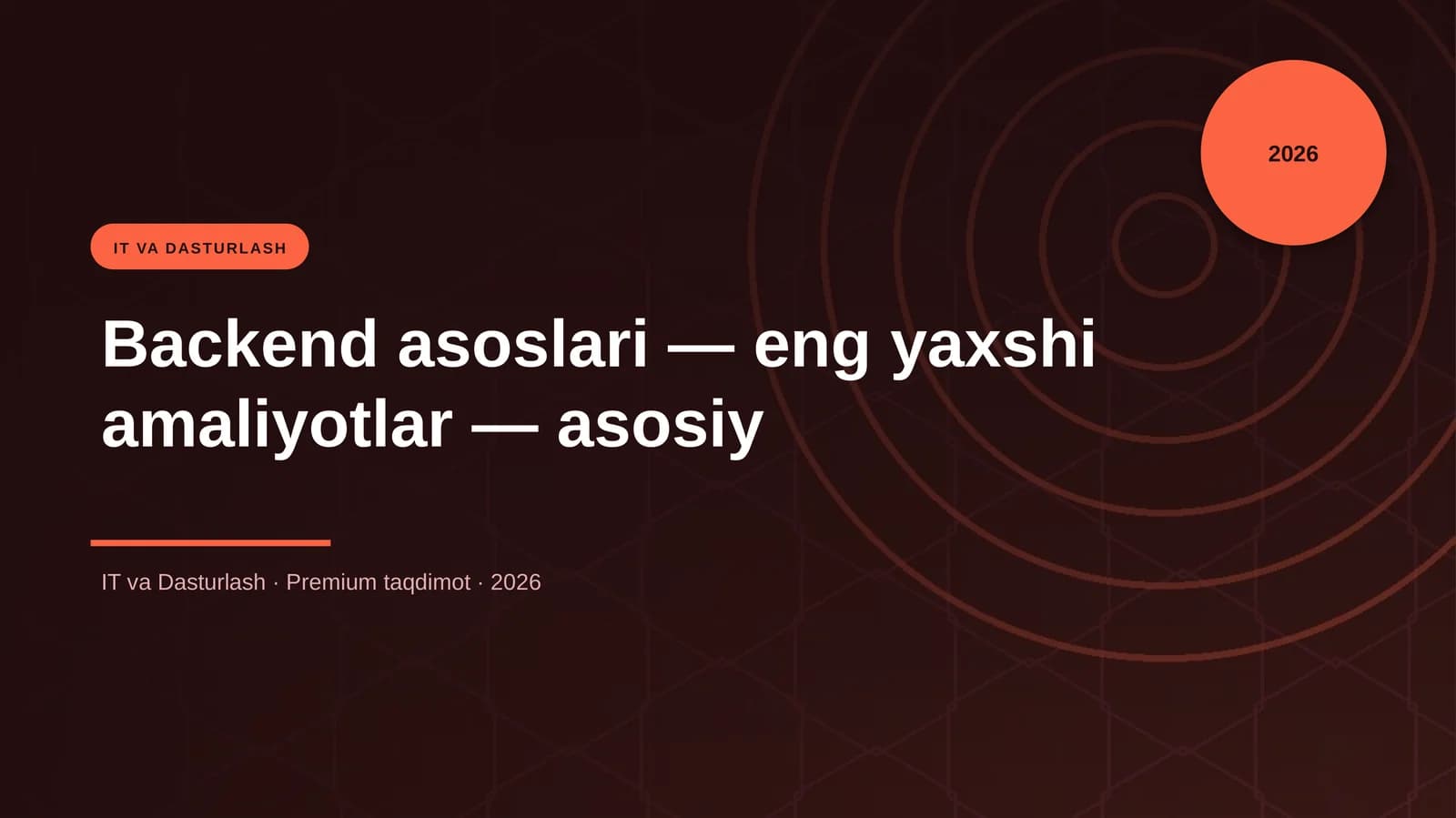 Backend asoslari — eng yaxshi amaliyotlar — asosiy