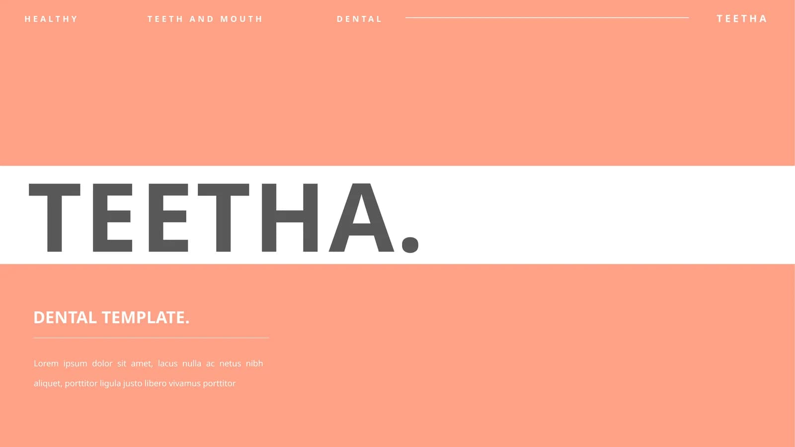 TEETHA DENTAL TEMPLATE