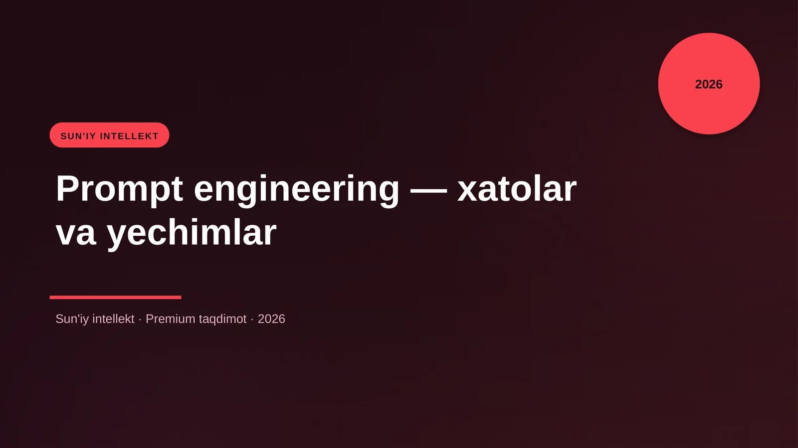Prompt engineering — xatolar va yechimlar