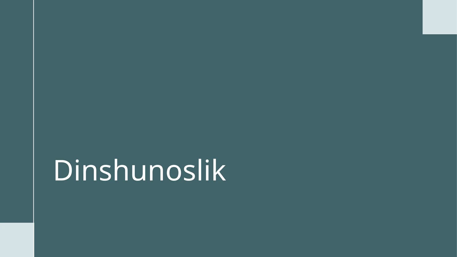 dinshunoslik taqdimot