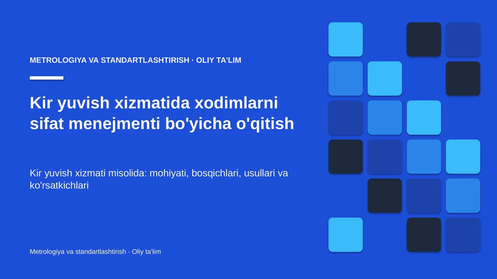 Kir yuvish xizmatida xodimlarni sifat menejmenti bo'yicha o'qitish