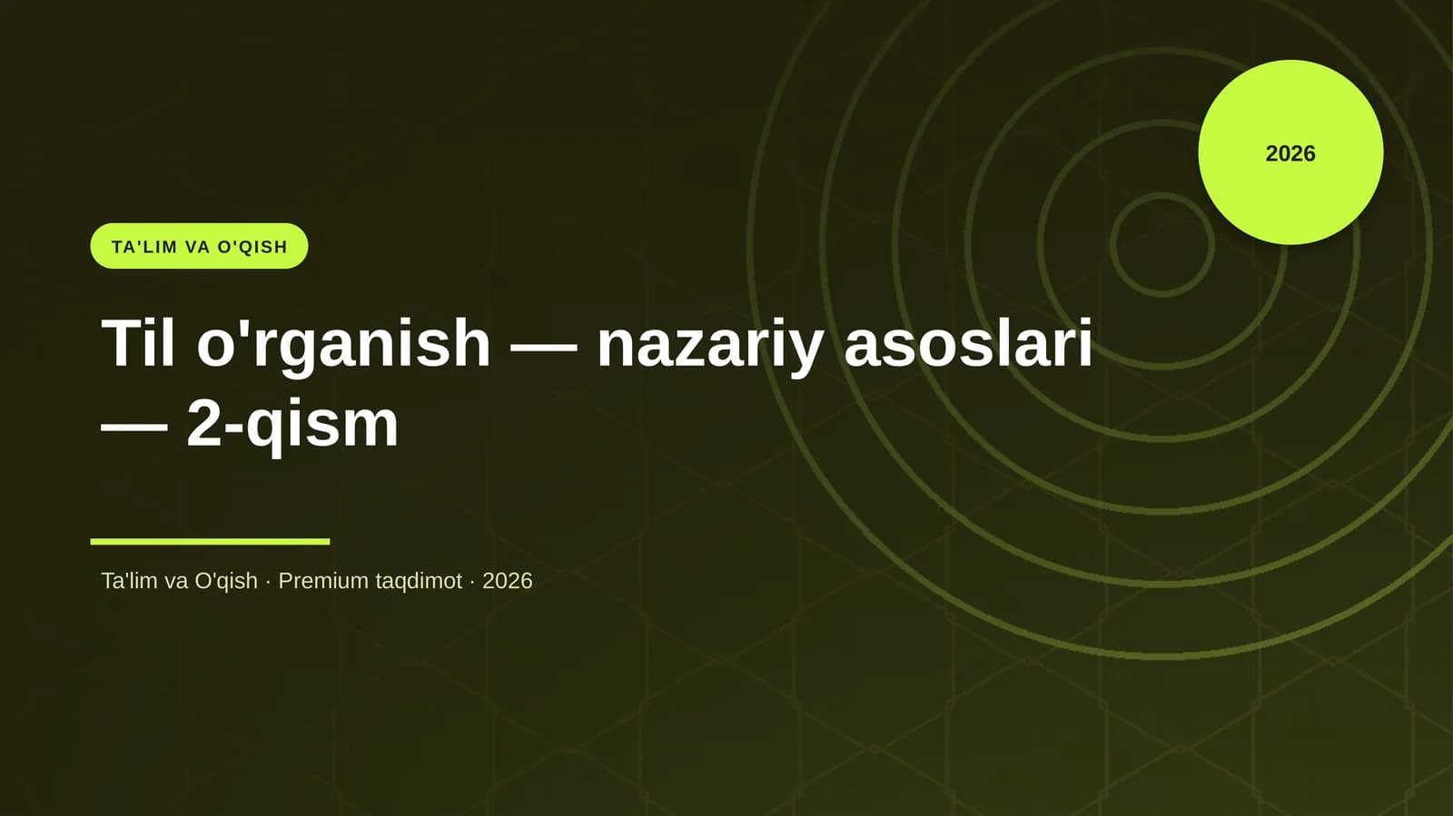 Til o'rganish — nazariy asoslari — 2-qism