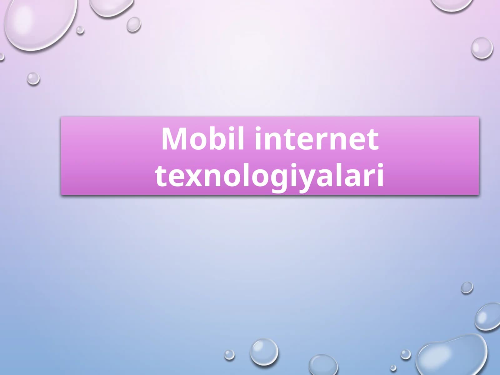 Mobil internet texnologiyalari