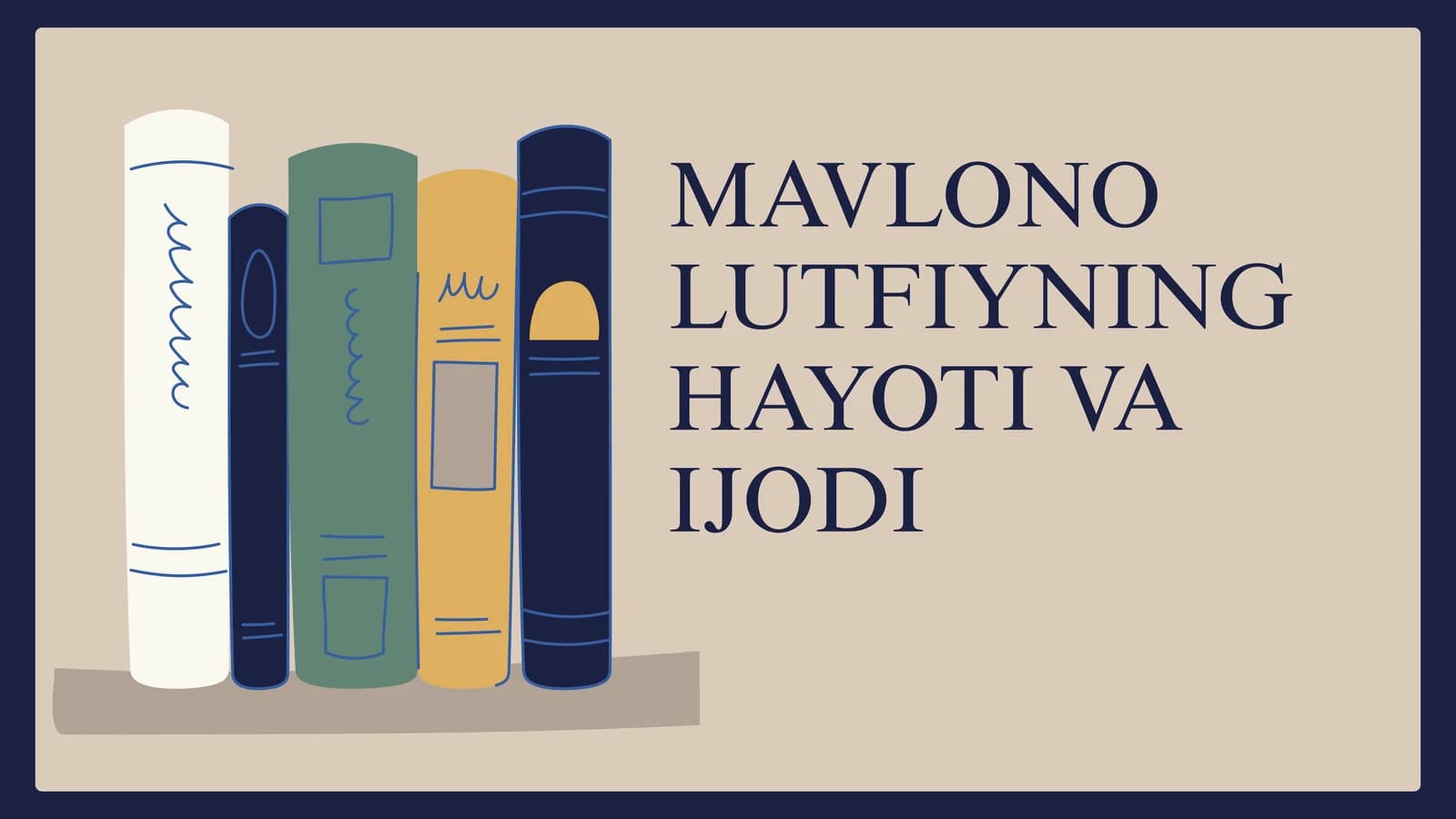 Mavlono Lutfiynig hayoti va ijodi