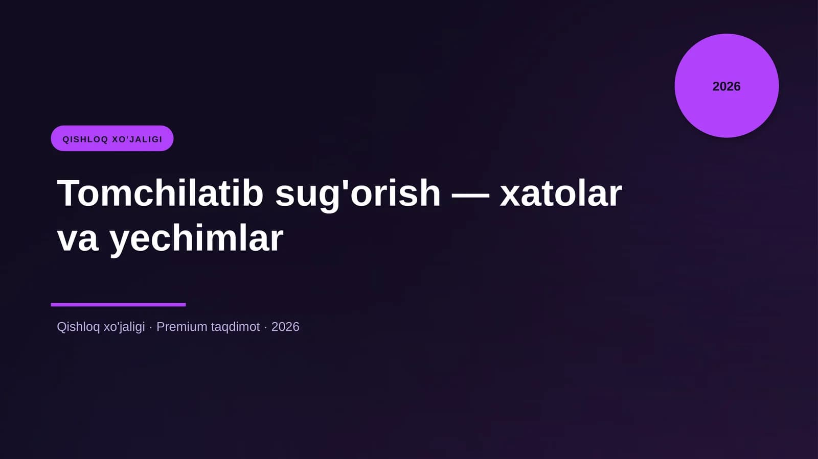 Tomchilatib sug'orish — xatolar va yechimlar