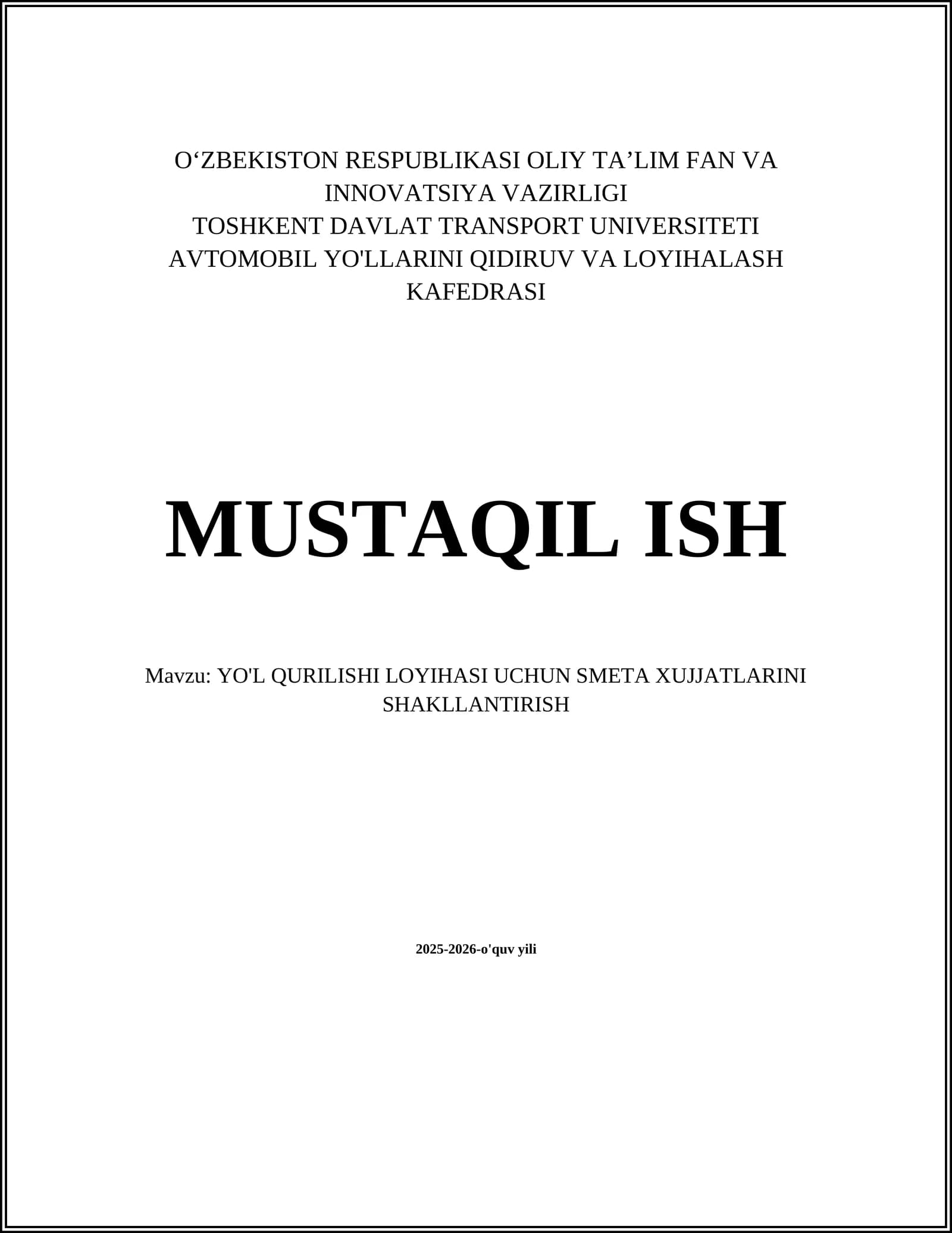 Yo'l qurilishi loyihasi uchun smeta hujjatlari turlari va tarkibi