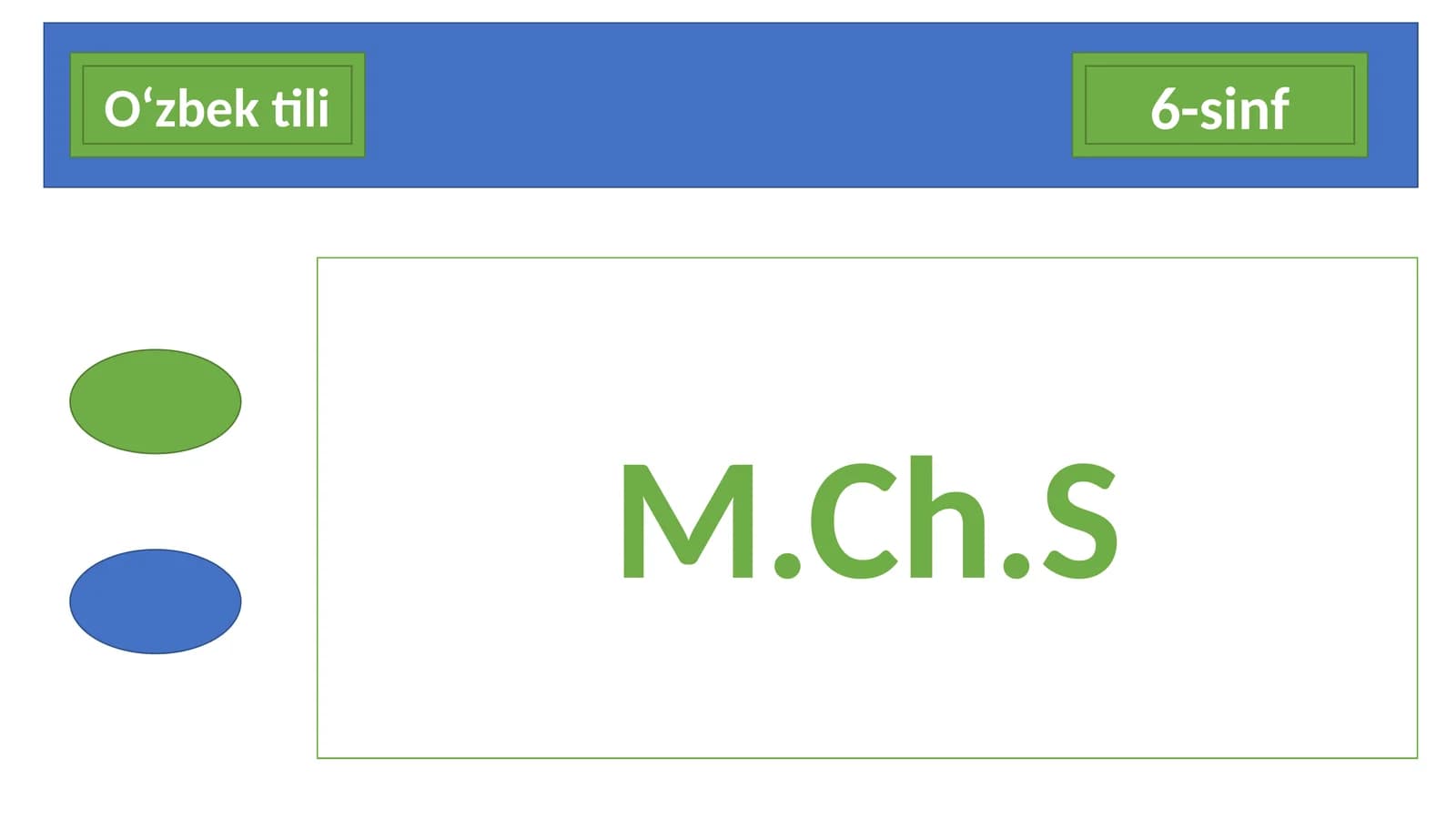 6-sinf O'zbek tili dars ishlanma. M.CH.S