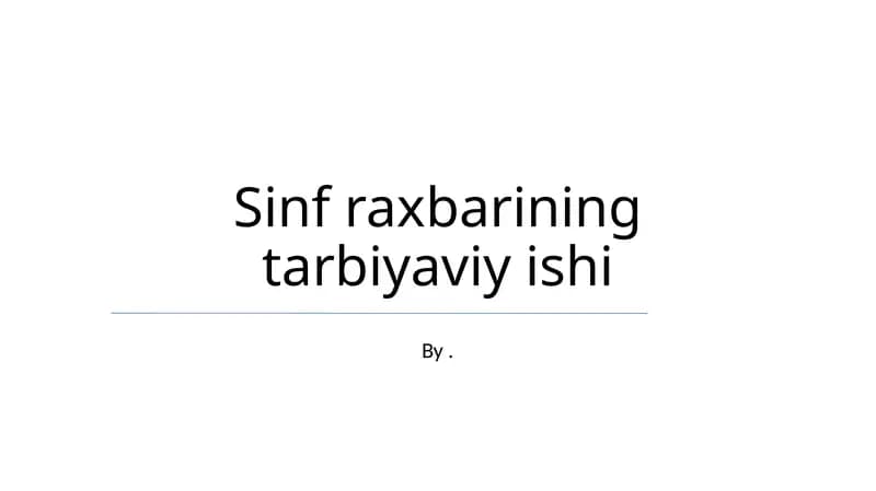 Sinf raxbarining tarbiyaviy ishi