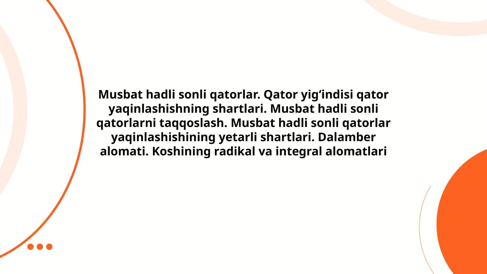 Musbat hadli sonli qatorlar