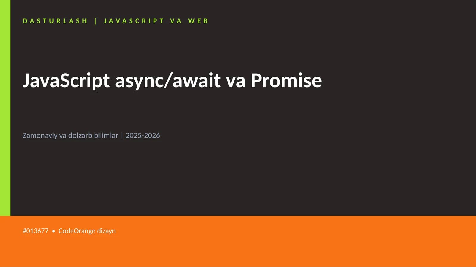JavaScript async/await va Promise